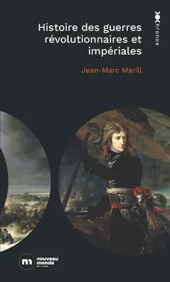 Histoire des guerres révolutionnaires et impériales, 1789 - 1815