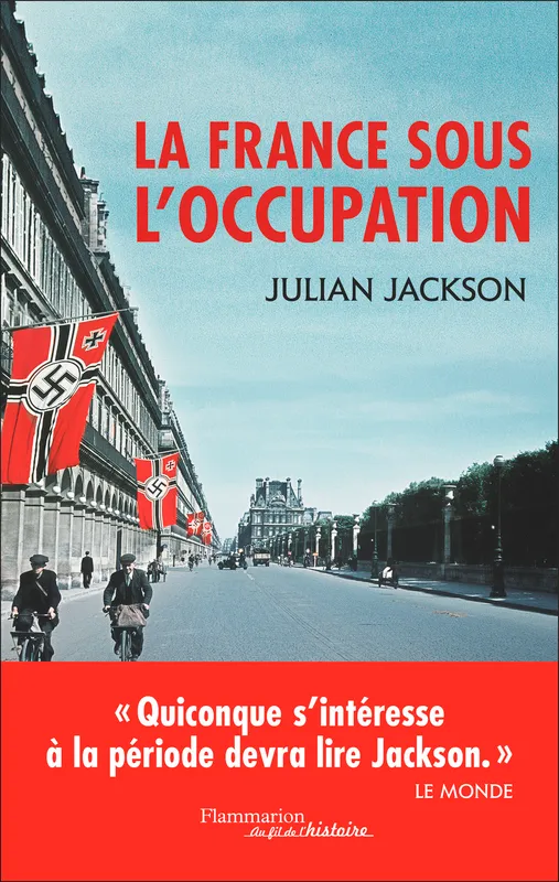 Livres Histoire et Géographie Histoire Histoire générale La France sous l'Occupation, 1940-1944 Julian Jackson