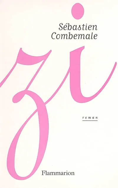 ZI, roman Sébastien Combemale