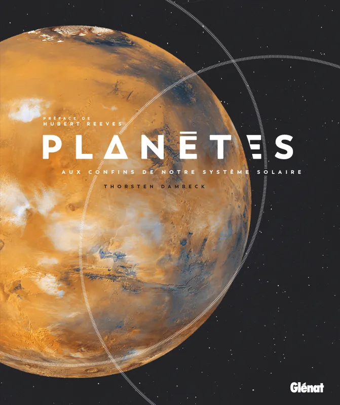Livres Sciences et Techniques Beaux Livres Planètes, aux confins de notre système solaire Thorsten Dambeck