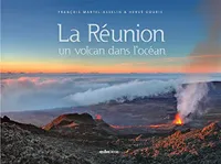 La Reunion, Un Volcan Dans L'Ocean