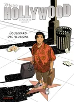 1, Mister Hollywood - Tome 1 - Boulevard des illusions, Volume 1, Boulevard des illusions