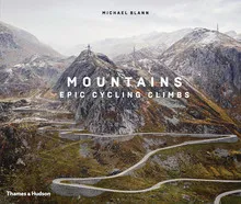Mountains Epic Cycling Climbs (New ed) /anglais