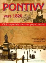 Pontivy vers 1820 - cité impériale dans un pays breton, cité impériale dans un pays breton