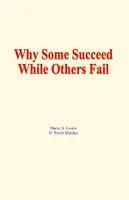 Why some succeed while others fail