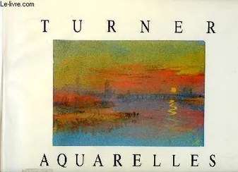 Turner-Aquarelles oeuvres conservées à la Clore Gallery, œuvres conservées à la Clore gallery