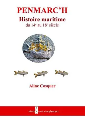 PENMARCH, histoire maritime du 14e au 18e siècle