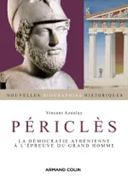 Périclès, La démocratie athénienne à l'épreuve du grand homme