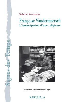 Françoise Vandermeersch, L'émancipation d'une religieuse
