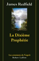 La dixième prophétie - tome 3 - NE