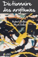 Dictionnaire des arythmies