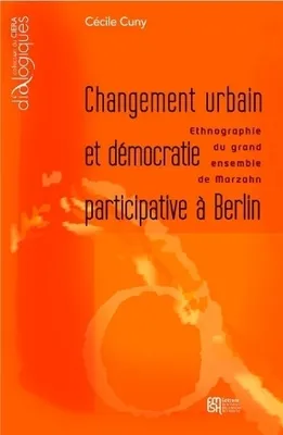 Changement urbain et démocratie participative à Berlin, Ethnographie du grand ensemble de Marzahn
