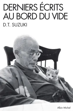 Derniers écrits au bord du vide Daisetsu Suzuki