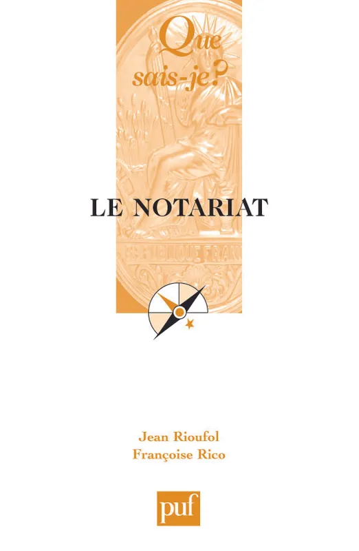 Le notariat Jean Rioufol, Françoise Rico