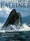 La Planète des baleines Paccalet, Yves and Cousteau, Jacques-Yves