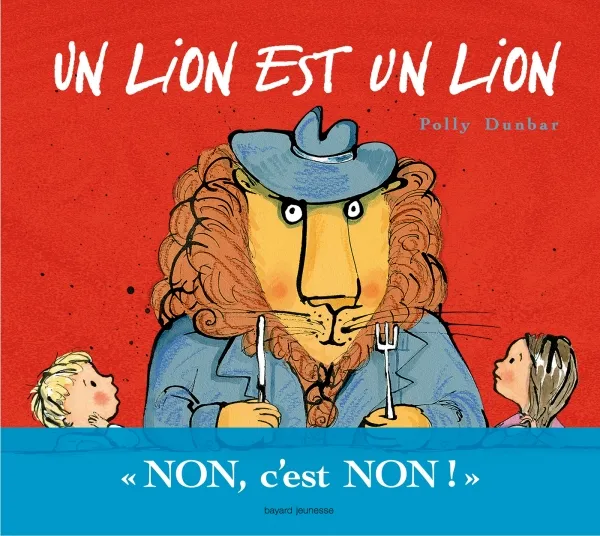 Livres Jeunesse de 3 à 6 ans Albums Un lion est un lion POLLY DUNBAR