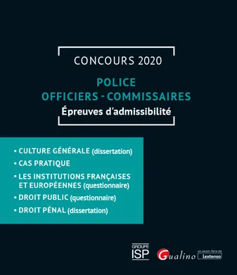 Police, officiers, commissaires, Concours 2020, épreuves d'admissibilité
