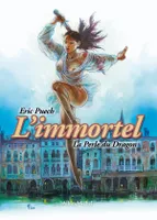 L'immortel., 1, L'Immortel - Tome 01, La perle du dragon