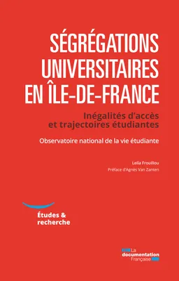 Ségrégations universitaires en Ile-de-France, Inégalités d'accès et trajectoires étudiantes