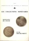 Les Collections monétaires ., 5, Monnaies de l'islam et du Proche