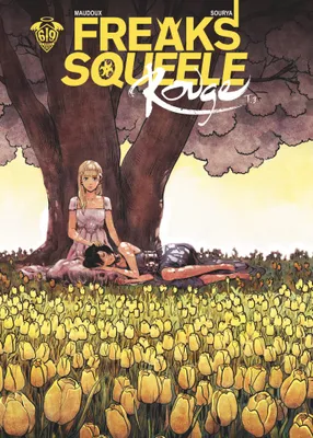 Freaks' Squeele : Rouge - Tome 3 - Que sera sera