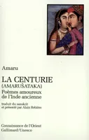 La Centurie, Poèmes amoureux de l'Inde ancienne