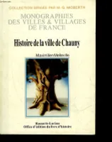 HISTOIRE DE LA VILLE DE CHAUNY