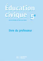 Education civique - 5e - Livre du professeur - Edition 2001, livre du professeur