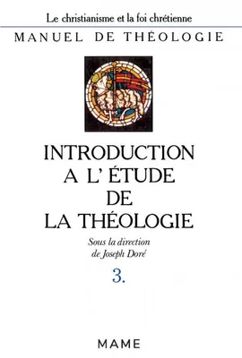 Introduction à l'étude de la théologie T3, le message de Luc