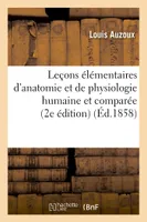 Leçons élémentaires d'anatomie et de physiologie humaine et comparée (2e édition)
