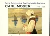 Carl Moser 1873, 1873-1939