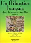 Livres Histoire et Géographie Histoire Histoire générale Un flibustier français dans la mer des Antilles, 1618-1620 Jean-Pierre Moreau