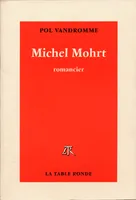 Michel Mohrt, Romancier