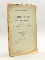 Les Bordelais dans l'Armée Romaine. Notes concernant les Inscriptions de Bordeaux extraites des papiers de M. de Lamontaigne [ Edition originale ]