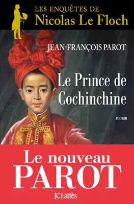 Les enquêtes de Nicolas Le Floch, commissaire au Châtelet., Le prince de Cochinchine