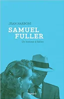 Samuel Fuller, un homme à fables