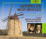 LETTRES DE MON MOULIN VOLUME 2 PAR ARIANE ASCARIDE ET ROLAND GIRAUD, Volume 2