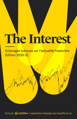 The Interest, Éclairages ludiques sur l'actualité financière (édition 2020-21)