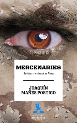 Mercenaries, Soldiers without a Flag