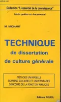 Technique de dissertation de culture générale - Collection l'Essentiel de la Connaissance.