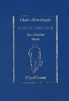 Oeuvres complètes / Charles Albert Cingria, 1, Récits
