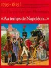 La Vie privée des hommes., [8], Au temps de napoléon : 1795, 1795-1819 Pierre Miquel