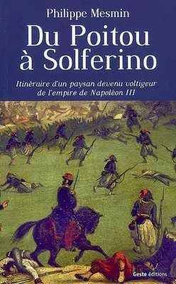 Du Poitou à Solferino - roman historique, roman historique