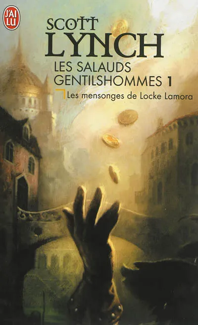 Les salauds gentilshommes, 1, Les mensonges de Locke Lamora, Les