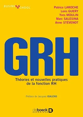 GRH, Théories et nouvelles pratiques de la fonction RH