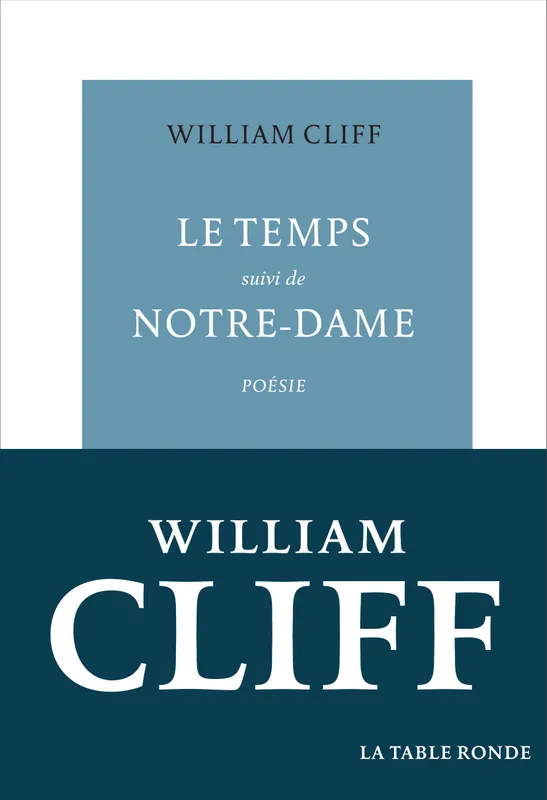Le Temps / Notre-Dame William Cliff