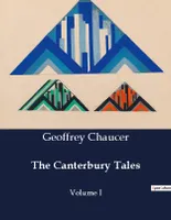 The Canterbury Tales, Volume I