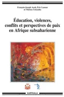 Éducation, violences, conflits et perspectives de paix en Afrique subsaharienne