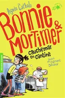 Bonnie & Mortimer, Cauchemar en cantine
