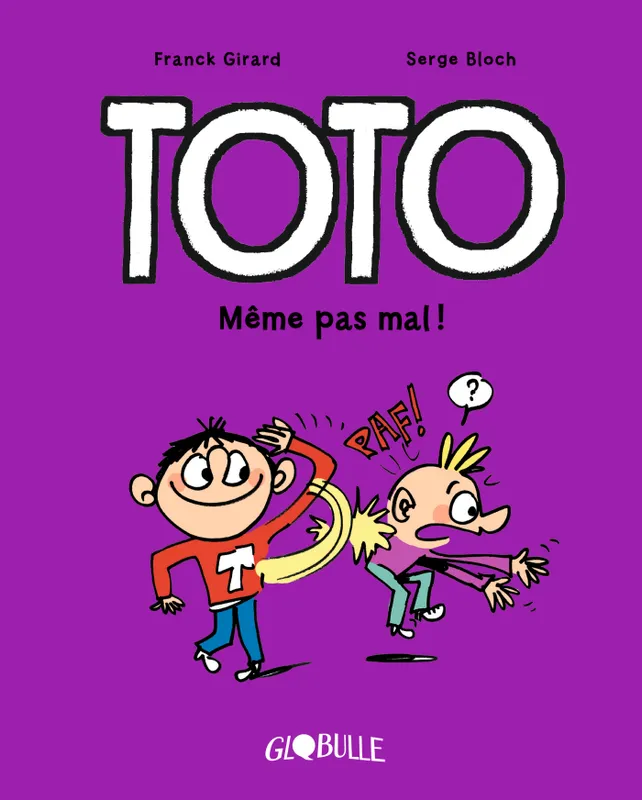 Jeux et Jouets Livres Livres pour les  6-9 ans BD - Manga 3, Toto BD, Tome 03, Même pas mal ! Serge Bloch